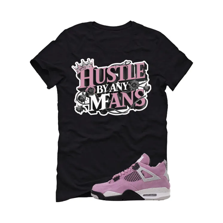 Air Jordan 4 WMNS Orchid Black T-Shirt (Hustle By Any Means)| illcurrency