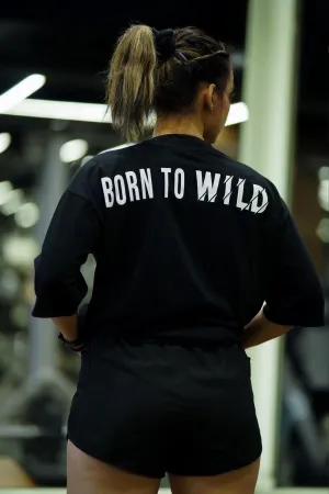 Born To Wild Oversized T-shirt (BLACK)