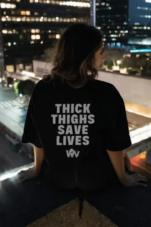 Thick Thighs Save Lives Oversized T-shirt (BLACK)