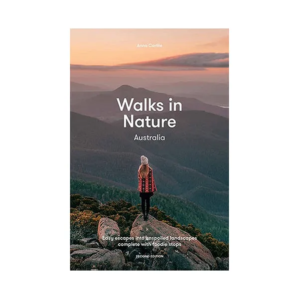 Walks In Nature: Australia 2nd Edition